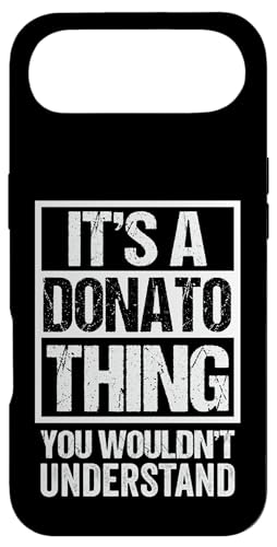 It's A Donato Thing You Wouldn't Understand First Name X}zP[X iPhone Air p