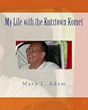 My Life With the Kutztown Komet