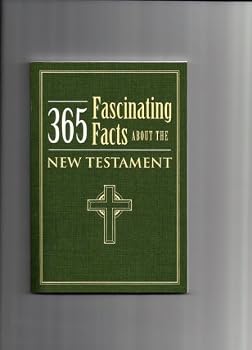 Paperback 365 Fascinating Facts About the New Testament Book