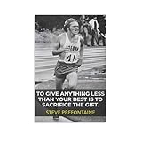 To Give Anything Less Than Your Best Is To Sacrifice The Gift Steve Prefontaine Quotes Athlete Inspirational Wall Art Motivational Wall DecorTrendy Prints Painting Retro Wall Art Decor For Living Room