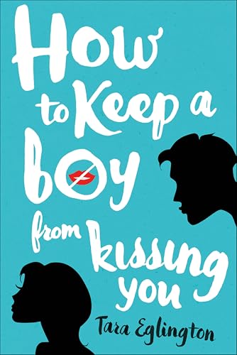 How to Keep a Boy from Kissing You (Aurora Skye Book 1)