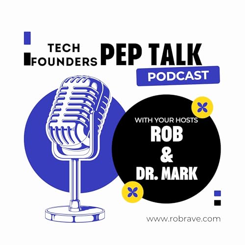 Tech Founders PEP Talk - Ep#2