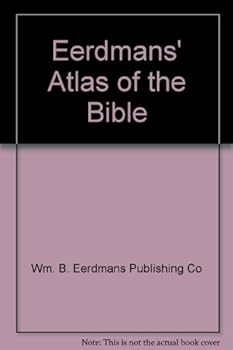 Hardcover Eerdmans' Atlas of the Bible by Wm. B. Eerdmans Publishing Co (1983-05-03) Book