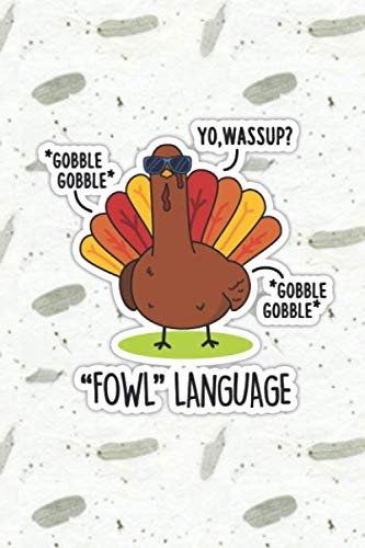 Fowl Language Cute Turkey Pun