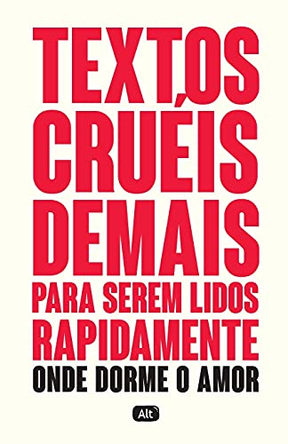 Textos cruéis demais para serem lidos rapidamente – Onde dorme o amor (TCD Livro 2)