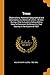 Texas: Observations, Historical, Geographical and Descriptive, in a Series of Letters ; Written During a Visit to Austin's Colony With a View to ... in That Country in the Autumn of 1831