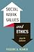Social Work Values and Ethics (Foundations of Social Work Knowledge Series)