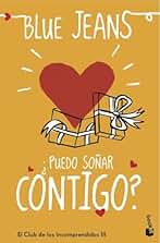 ¿Puedo soñar contigo?: El Club de los Incomprendidos, 3 (Bestseller)