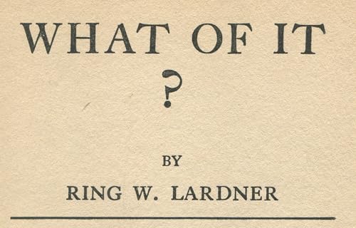 What Of It? [Unknown] B0006DAR54 Book Cover