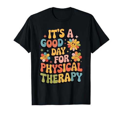 It�fs a Good Day for Physical Therapy | Valentine PT Tee T�V���c