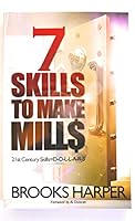 7 Skills To Make Mill$ 0985314605 Book Cover