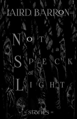 Cover of Not a Speck of Light: Stories