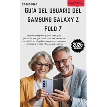GUÍA DEL USUARIO DEL SAMSUNG GALAXY Z FOLD 7: Manual completo paso a paso para principiantes, personas mayores y usuarios de teléfonos plegables, repleto ... trucos y funciones ocu (Spanish Edition)