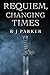 Requiem, Changing Times