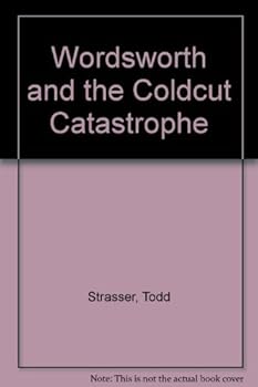 Paperback Wordsworth and the Coldcut Catastrophe (Wordsworth No 1) Book
