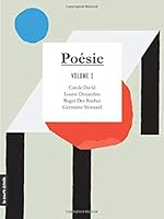 Poésie, volume 1 (French Edition) 2896950354 Book Cover