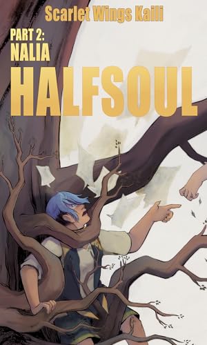 Halfsoul Part 2: Nalia
