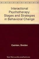 Interactional psychotherapy: stages and strategies in behavioral change 080890809X Book Cover