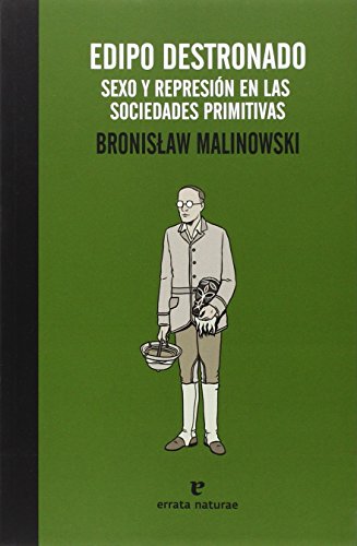 Edipo Destronado: La vida sexual en las sociedades primitivas (La muchacha de dos cabezas)