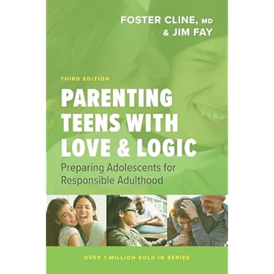 Parenting Teens with Love and Logic,: Preparing Adolescents for Responsible Adulthood