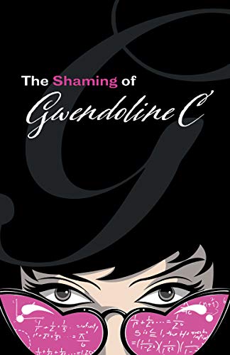 The Shaming of Gwendoline C (Adventures of Gwendoline Book 1) by [Gwendoline Clermont]