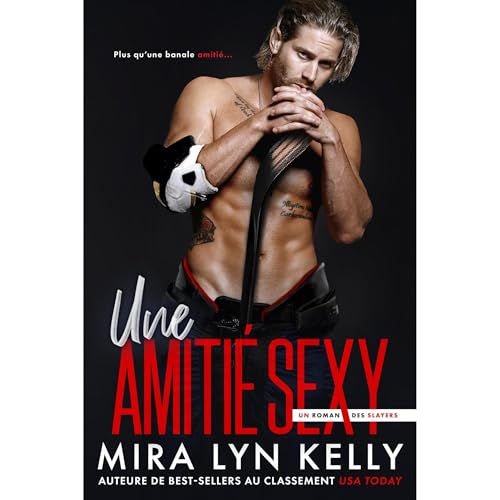 Une amiti&eacute; sexy Audiobook By Mira Lyn Kelly cover art