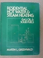 Residential Hot Water and Steam Heating 0137747128 Book Cover