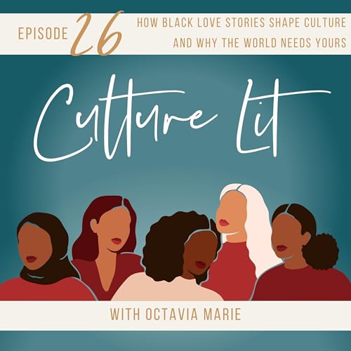 How Black Love Stories Shape Culture and Why the World Needs Yours Podcast Por arte de portada