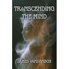 Transcending the Mind Audiolibro Por James Vandenbos arte de portada