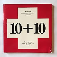 Ten Plus Ten: Contemporary Soviet and American Painters 0929865030 Book Cover
