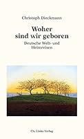 Woher sind wir geboren 3962891099 Book Cover