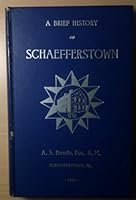 A brief history of Schaefferstown B0006E2ZFI Book Cover