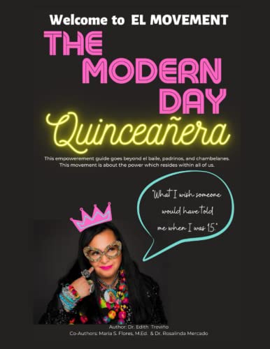 The Modern Day Quinceañera: Welcome To El Movement