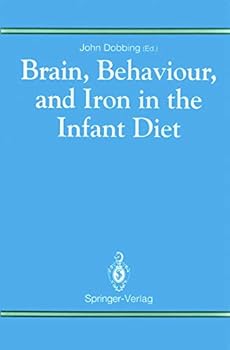 Hardcover Brain, Behaviour and Iron in the Infant Diet Book