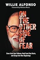 On the Other Side of Fear: Grow from Your Failures, Heal from Past Hurts, and Surge into New Beginnings 1733749098 Book Cover