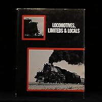 Locomotives, Limiteds & Locals B0006CUVSI Book Cover