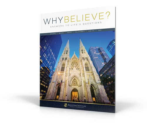 Why Believe?: Answers to Life's Questions Volume 2 1732720835 Book Cover