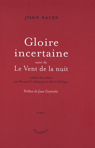 Gloire incertaine : Suivi de Le Vent de la nuit