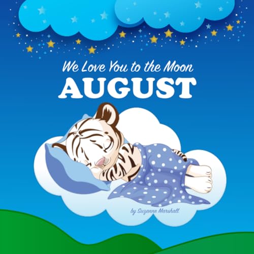 We Love You to the Moon, August: Personalized Book for