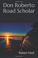 Don Roberto Road Scholar 107601531X Book Cover
