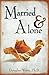 Married & Alone