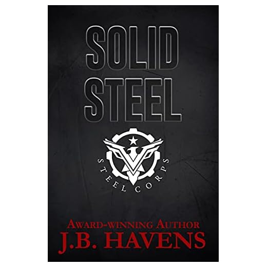 Solid Steel: A Steel Corps Novella (Steel Corps Series Book 5) (English Edition)