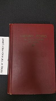 Hardcover Henry Ford- His Life- His Work- His Genius Book