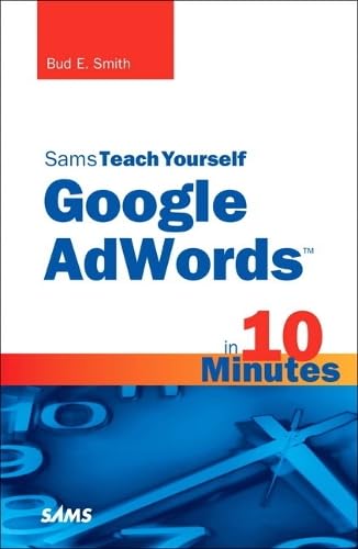 Buy Sams Teach Yourself Google AdWords in 10 Minutes (Sams Teach Yourself in 10 Minutes) โ BookShops.in