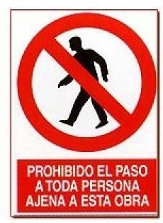 Cartel PVC Prohibido el paso a toda persona ajena a esta obra 40 x 30 cm