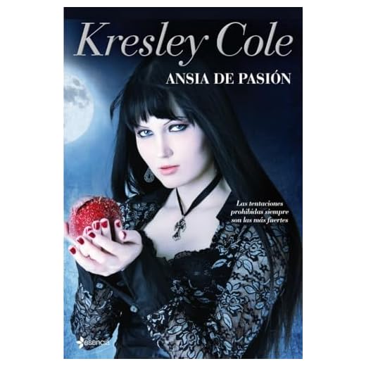 Ansia de pasión: Las tentaciones prohibidas siempre son las más fuertes.: 1 (Novela romántica)
