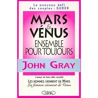 Mars et V&eacute;nus ensemble pour toujours - Le nouveau d&eacute;fi des couples