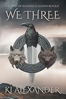 We Three: The Wolf of Badenoch Legend Retold B0F5WM98Y7 Book Cover