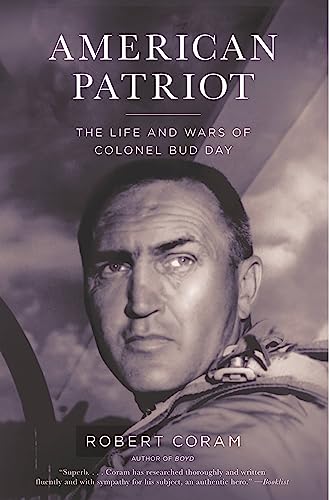 American Patriot: The Life and Wars of Colonel Bud Day