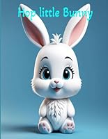 hop little bunny B0F5WRD2WJ Book Cover